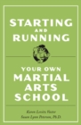 Starting and Running Your Own Martial Arts School - eBook