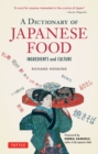 Dictionary of Japanese Food : Ingredients & Culture - eBook