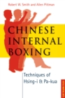 Chinese Internal Boxing : Techniques of Hsing-I and Pa-Kua - eBook