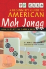 Beginner's Guide to American Mah Jongg : How to Play the Game & Win - eBook