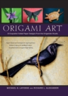 Origami Art : 15 Exquisite Folded Paper Designs from the Origamido Studio: Intermediate and Advanced Projects: Origami Book with 15 Projects - eBook