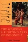 Weapons & Fighting Arts of Indonesia - eBook