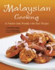 Malaysian Cooking : A Master Cook Reveals Her Best Recipes - eBook