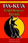 Pa-kua : Eight-Trigram Boxing - eBook