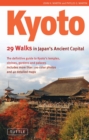 Kyoto : 29 Walks in Japan's Ancient Capital - eBook