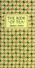 Book of Tea Classic Edition : Classic Edition - eBook
