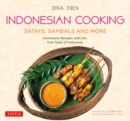 Indonesian Cooking : Satays, Sambals and More - eBook