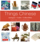 Things Chinese : Antiques, Crafts, Collectibles - eBook