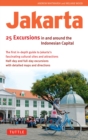 Jakarta: 25 Excursions in and Around the Indonesian Capital - eBook