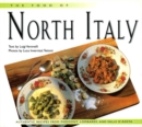 Food of North Italy : Authentic Recipes from Piedmont, Lombardy, and Valle d'Aosta - eBook