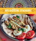 Edible Mosaic : Middle Eastern Fare with Extraordinary Flair [Middle Eastern Cookbook, 80 Recipes] - eBook