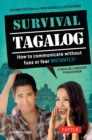 Survival Tagalog : How to Communicate without Fuss or Fear - Instantly! (Tagalog Phrasebook) - eBook