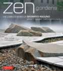 Zen Gardens : The Complete Works of Shunmyo Masuno, Japan's Leading Garden Designer - eBook