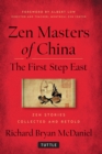 Zen Masters of China : The First Step East - eBook