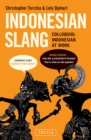 Indonesian Slang : Colloquial Indonesian at Work - eBook