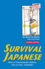 Survival Japanese : How to Communicate without Fuss or Fear - Instantly! (Japanese Phrasebook) - eBook