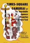 Times-Square Samurai : or The Improbable Japanese Occupation of New York - eBook