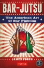 Bar-jutsu : The American Art of Bar Fighting - eBook