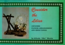 Consider the Lilies : Japanese Flower Arrangement and Bible Topics - eBook