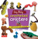 Itty Bitty Crocheted Critters : Amigurumi with Attitude! - eBook