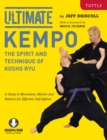 Ultimate Kempo : The Spirit and Technique of Kosho Ryu (Downloadable Media Included) - eBook
