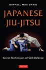Japanese Jiu-jitsu : Secret Techniques of Self-Defense - eBook