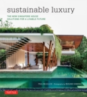 Sustainable Luxury : The New Singapore House, Solutions for a Livable Future - eBook