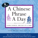 Chinese Phrase A Day Practice Volume 1 : Audio Recordings Included - eBook
