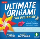 Ultimate Origami for Beginners Kit Ebook : Perfect Kit for Beginners- Includes Origami Book with Downloadable Instructional Video - eBook