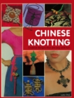 Chinese Knotting : Creative Designs that are Easy and Fun! - eBook