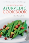 Quick & Easy Ayurvedic Cookbook : [Indian Cookbook, Over 60 Recipes] - eBook