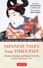 Japanese Tales from Times Past : Stories of Fantasy and Folklore from the Konjaku Monogatari Shu - eBook