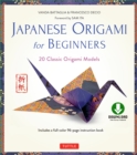 Japanese Origami for Beginners Kit Ebook : 20 Classic Origami Models: Origami Book with Downloadable Bonus Content: Great for Kids and Adults! - eBook
