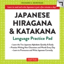 Japanese Hiragana and Katakana Practice Pad : Learn the Two Japanese Alphabets Quickly & Easily with this Japanese Language Learning Tool - eBook