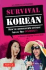 Survival Korean : How to Communicate without Fuss or Fear Instantly! (A Korean Language Phrasebook) - eBook