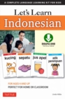 Let's Learn Indonesian Ebook : A Complete Language Learning Kit for Kids (Downloadable Audio Included) - eBook