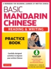 Basic Mandarin Chinese - Reading & Writing Practice Book : A Workbook for Beginning Learners of Written Chinese (Audio Download and Printable Flash Cards Included) - eBook