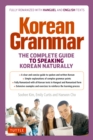 Korean Grammar : The Complete Guide to Speaking Korean Naturally - eBook