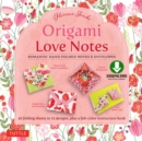 Origami Love Notes Ebook : Romantic Hand-Folded Notes & Envelopes: Origami Book with 12 Original Projects - eBook