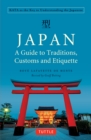 Japan: A Guide to Traditions, Customs and Etiquette : Kata as the Key to Understanding the Japanese - eBook