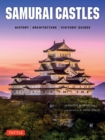 Samurai Castles : History / Architecture / Visitors' Guides - eBook