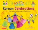 Korean Celebrations : Festivals, Holidays and Traditions - eBook