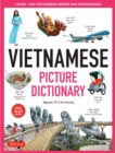 Vietnamese Picture Dictionary : Learn 1,500 Vietnamese Words and Expressions - The Perfect Resource for Visual Learners of All Ages (Includes Online Audio) - eBook