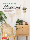 Decorative Macrame : 20 Stylish Projects for Your Home - eBook