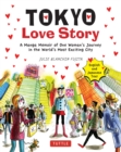 Tokyo Love Story : A Manga Memoir of One Woman's Journey in the World's Most Exciting City (Told in English and Japanese Text) - eBook