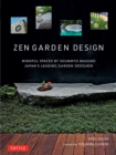 Zen Garden Design : Mindful Spaces by Shunmyo Masuno - Japan's Leading Garden Designer - eBook