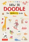 How to Doodle : The Complete Guide (With Over 2000 Drawings) - eBook