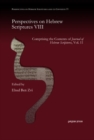 Perspectives on Hebrew Scriptures VIII : Comprising the Contents of <i>Journal of Hebrew Scriptures</i>, Vol. 11 - Book
