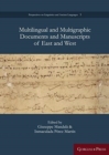 Multilingual and Multigraphic Documents and Manuscripts of East and West - Book