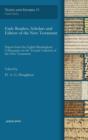 Early Readers, Scholars and Editors of the New Testament : Papers from the Eighth Birmingham Colloquium on the Textual Criticism of the New Testament - Book